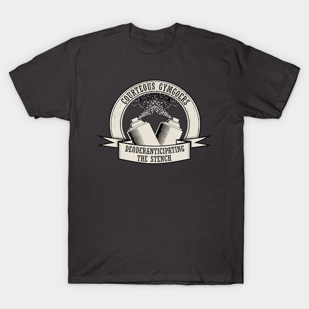 Courteous Gymgoers Association T-Shirt by transformingegg